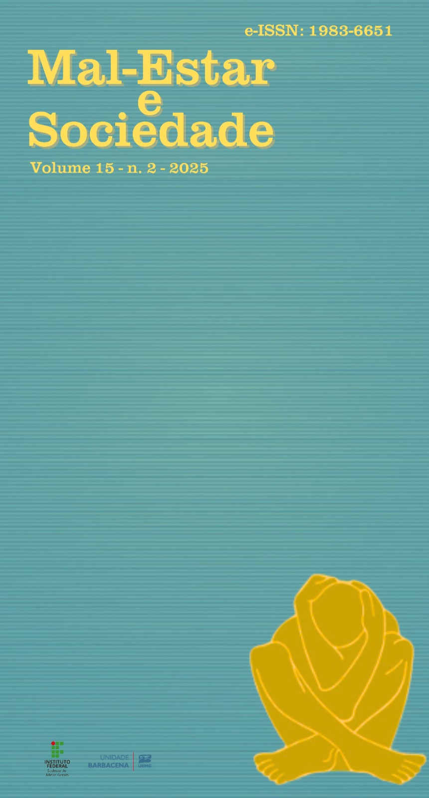 					View Vol. 15 No. 2 (2025): Revista Mal-Estar e Sociedade
				