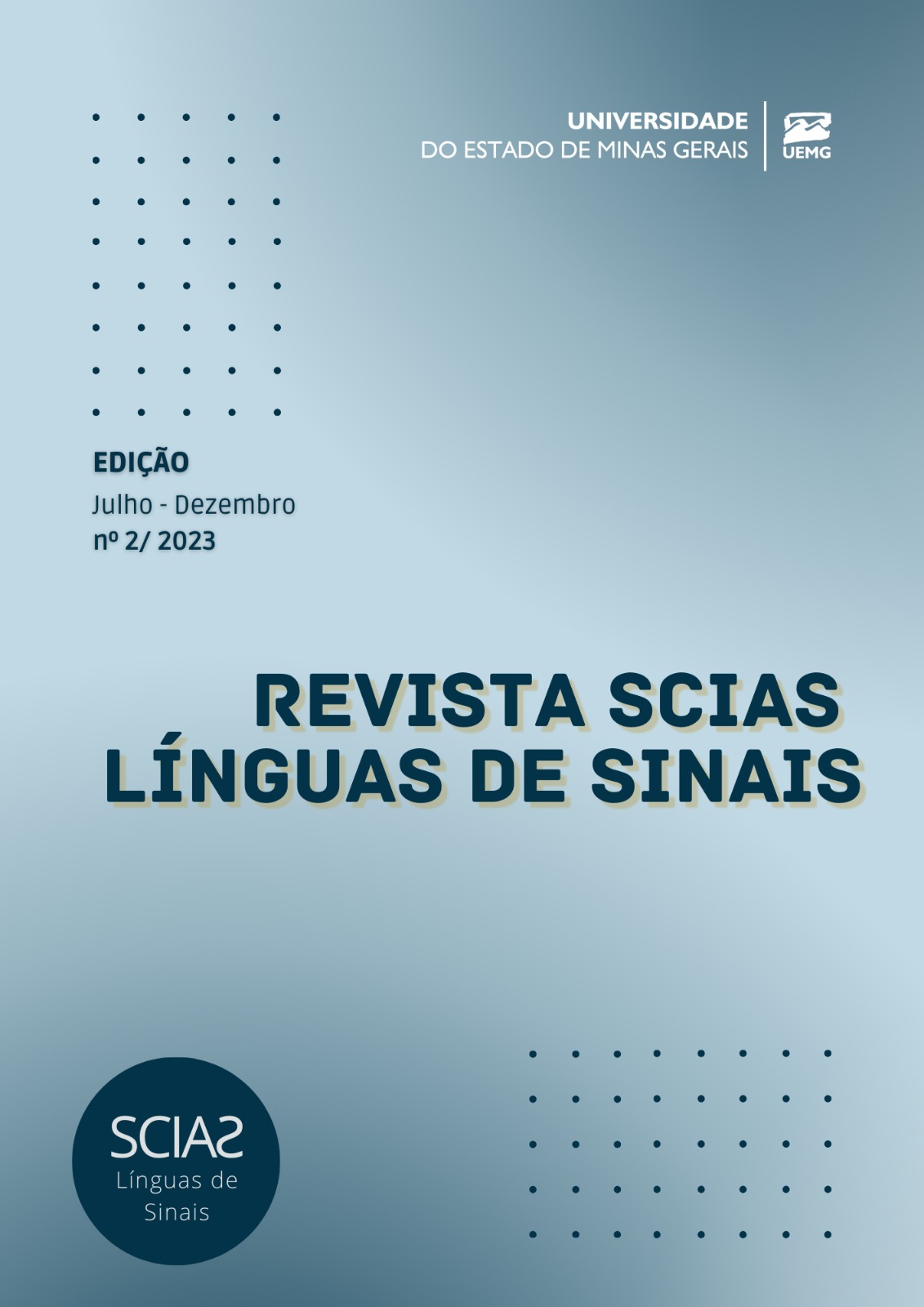 					Visualizza V. 2 N. 2 (2023): Revista Scias Língua de Sinais
				